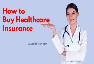 How to Buy Healthcare Insurance